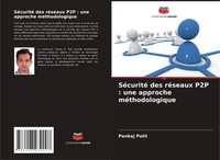 SéCurité Des RéSeaux P2P : Une Approche MéThodologique Pankaj Patil Taschenbuch