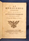 Carlo Goldoni, Le morbinose. 1762. Comedy in Five Acts. Venice Dialect