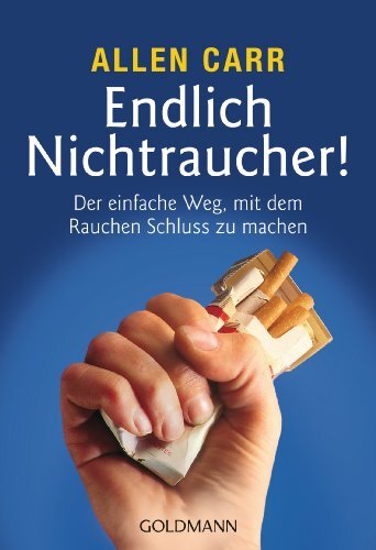 Ingeborg Andrea Endlich Nichtraucher! Der einfache Weg, mit dem Rauc (Tascabile)