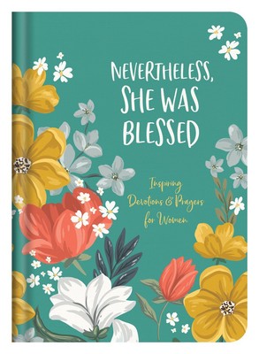 Nevertheless, She Was Blessed .. NEW