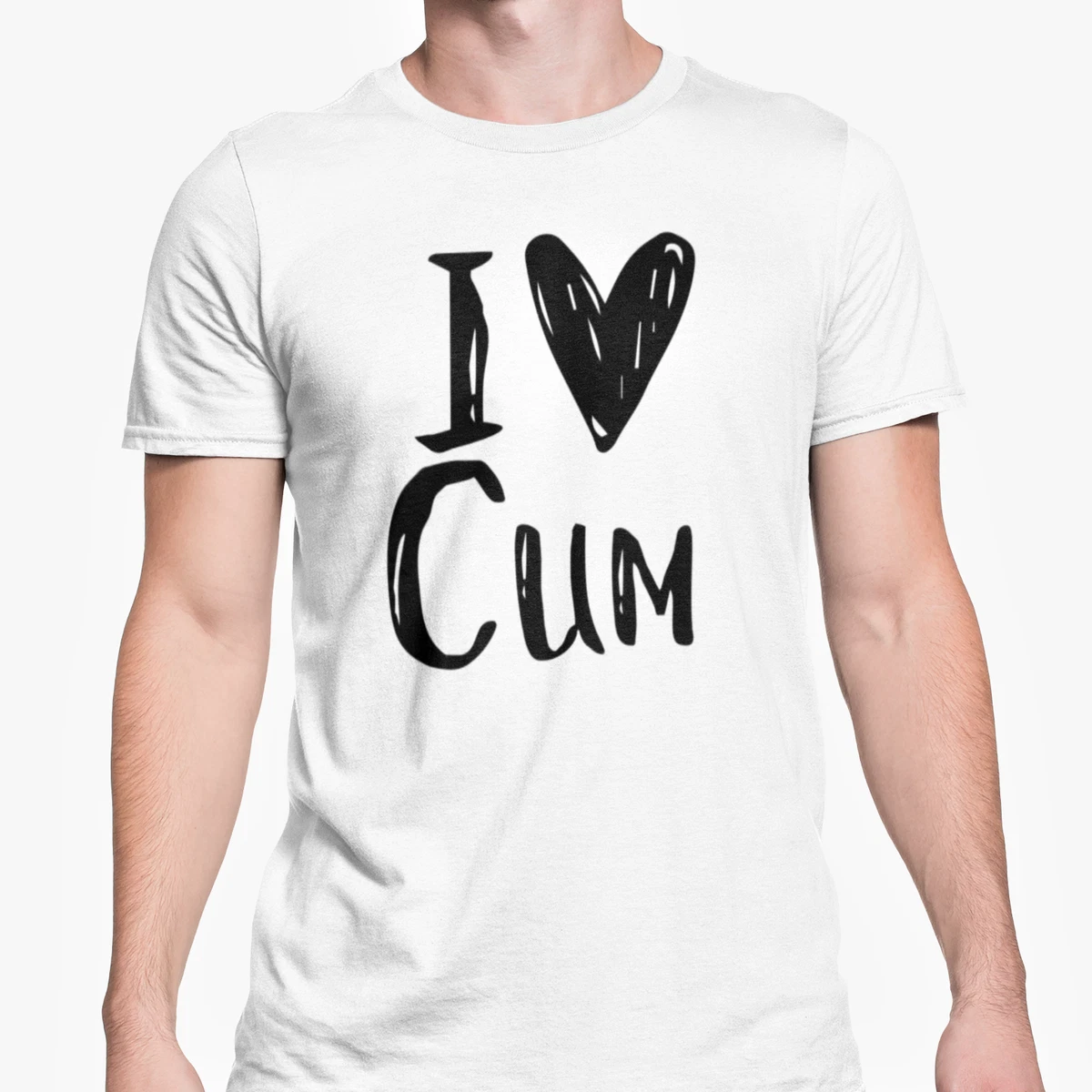 I Love Cum Unisex T Shirt Funny Rude Novelty Gift High Quality Stylish Text  Tee | eBay