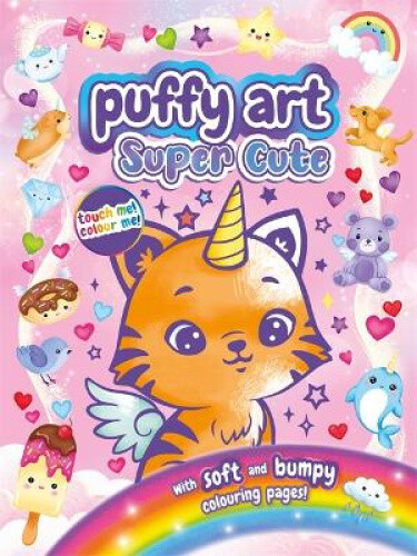 Puffy Art Super Cute (Bumpy Line Colouring Book) by Igloo Books Ltd ...