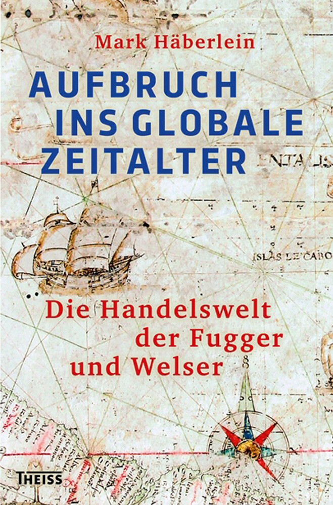 Thumbnail - Aufbruch Ins Globale Zeitalter. Die Handelswelt Der Fugger Und Welser.