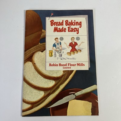 Canadian Vintage Recipe Book Robin Hood Flour BREAD BAKING MADE EASY