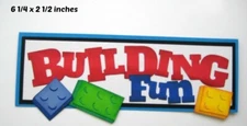 BUILDING FUN TITLE scrapbook premade paper piecing 3D die cut by Rhonda