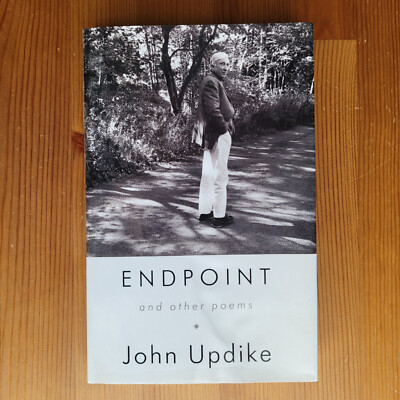 Endpoint and Other Poems by John Updike (2009, Hardcover)