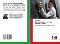 Gli Effetti Della Crisi Sulle Banche Italiane Cristina Rovera
