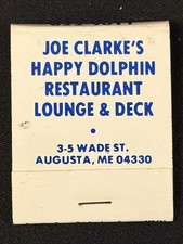 Joe Clarkes Happy Dolphin Restaurant Lounge Deck Full Matchbook Augusta Maine ME