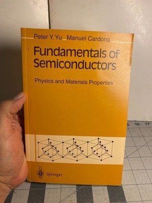 Fundamentals of Semiconductors Physics and Material By Peter Y. Yu & Manuel