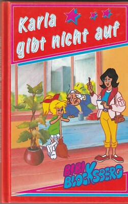 Bibi Blocksberg - Karla gibt nicht auf - Evelyn B. Hardey