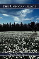 Willa Dawn Cotton | The Unicorn Glade | Taschenbuch | Englisch (2010)