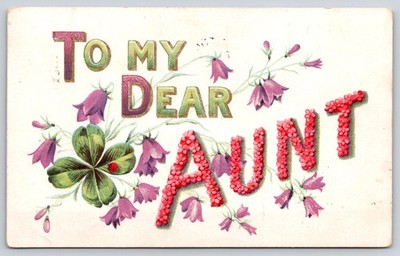 Large Letter~To My Dear AUNT~Clover w/Ladybug~Flowers~c1910 Vintage Postcard