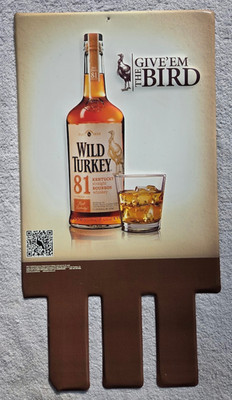 Wild Turkey Metal Sign Give Em The Bird 81 Kentucky Bourbon Whiskey 12'' x 22''