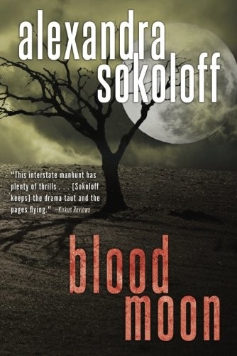 Blood Moon (The Huntress/FBI Thrillers),Alexandra Sokoloff
