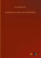 R. M. Ballantyne | Handbook To The New Go*D-Fields | Buch | Englisch (2020)