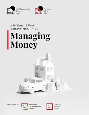 ILMS Research Vault - Managing Money (PeS-MMO-RV-25) by Life Management Science 