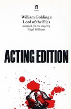 Lord of the Flies: adapted for the stage by Nigel Williams by Nigel Williams (En