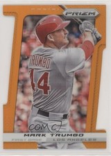 2013 Panini Prizm Orange Prizm Die-Cut 27/60 Mark Trumbo #150 0c6