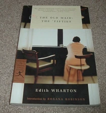 2003 THE OLD MAID THE FIFTIES Edith Wharton Modern Library Classic Paperback