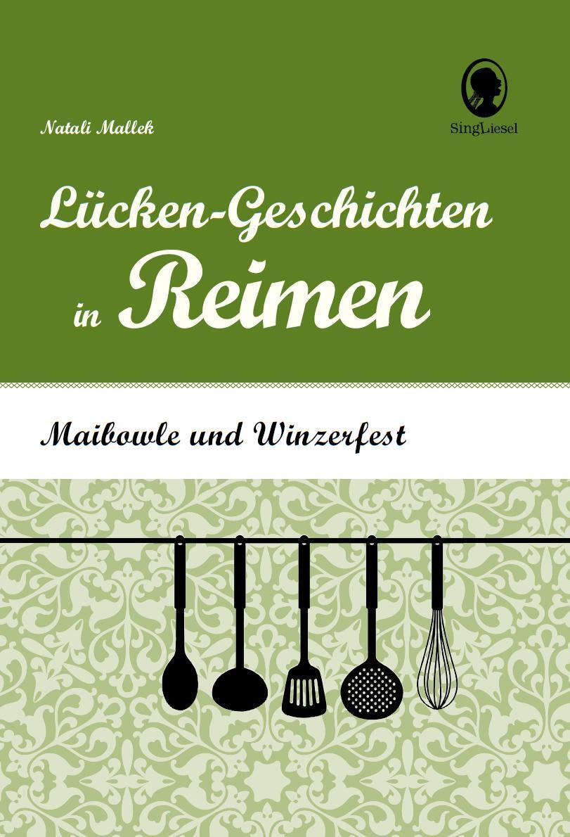Maibowle Und Winzerfest - Lücken-geschichten In Reimen Für Senioren