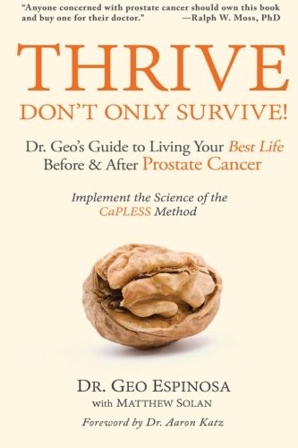 Thrive Don't Only Survive: Dr.Geo's Guide to Living Your... - Espinosa, Dr. Geo