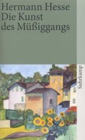Die Kunst Des MüßIggangs Hermann Hesse