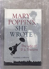 Mary Poppins, She Wrote: The Life of P. L. Travers