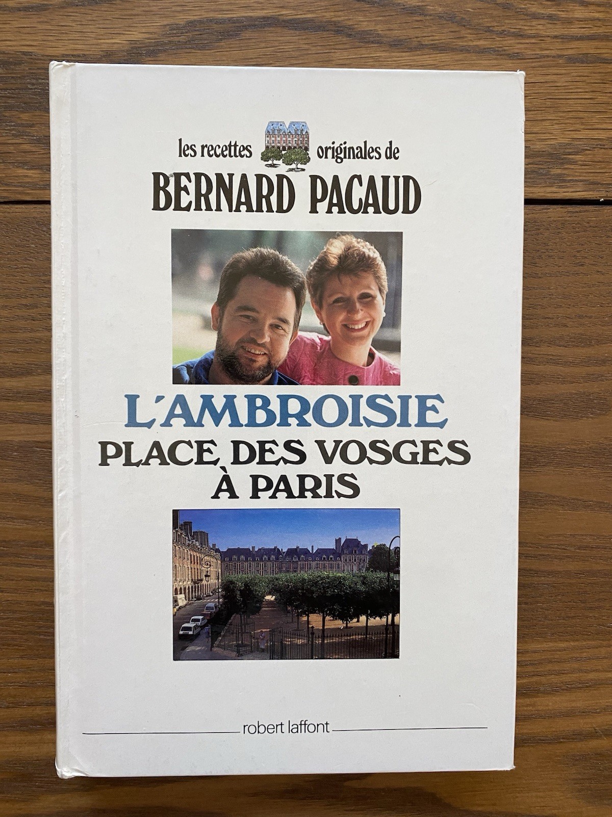L'ambroisie Place de Vosges A Paris 1989 Bernard Pacaud French Language Cookbook
