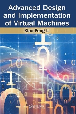 Li - Advanced Design and Implementation of Virtual Machines - hardback - X555z