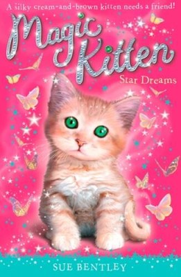Star Dreams #3 (Magic Kitten) - Paperback By Bentley, Sue - GOOD