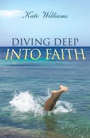 Kate Williams | Diving Deep Into Faith | Taschenbuch | Englisch (2013)