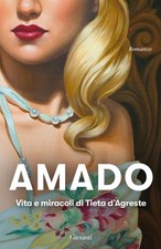 Elena Grechi Jorge Amado Vita e miracoli di Tieta D'Agreste (Tapa blanda)