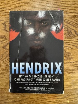 Hendrix : Setting the Record Straight by Edward E. Kramer and John McDermott 