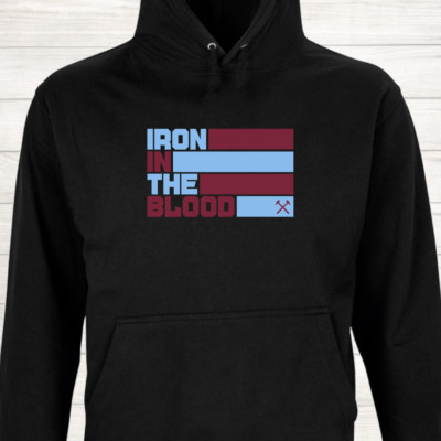 West Ham United Football WHU Irons Hammers COYI Iron in the blood Hoodie