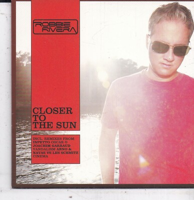 Robbie Rivera-Closer To The Sun cd maxis ingle 10 tracks cardsleeve