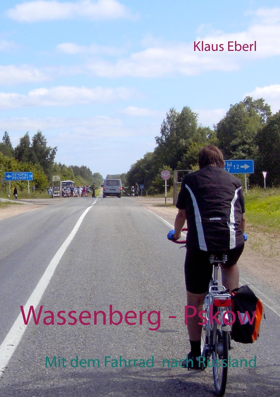 Thumbnail - Wassenberg - Pskow | Klaus Eberl | Mit Dem Fahrrad Nach Russland |