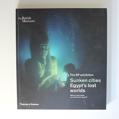 Sunken cities: Egypt's lost worlds (British Museum)