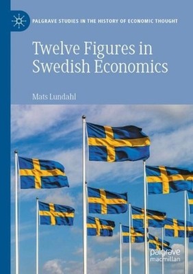 Twelve Figures in Swedish Economics: Eli Heckscher, Bertil Ohlin, Gunnar Myrdal,