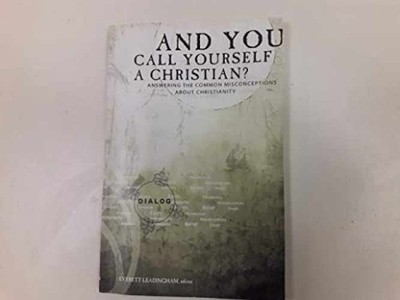 And You Call Yourself a - Paperback, by Everett Leadingham - Very Good x