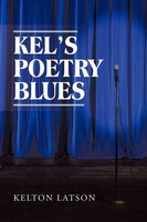 Kelton Latson | Kel's Poetry Blues | Taschenbuch | Englisch (2013) | AuthorHouse