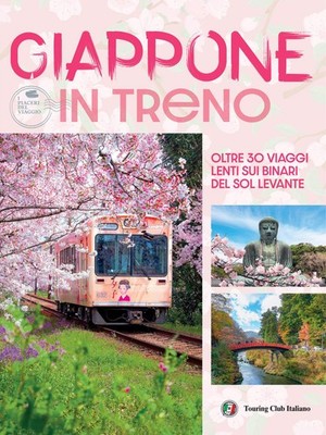 Japan im Zug. Über 30 langsame Fahrten auf den Gleisen der aufgehenden Sonne - AA.VV.