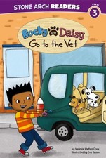 ROCKY AND DAISY GO TO THE VET (MY TWO DOGS) By Melinda Melton Crow & Eva Sassin
