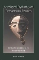 Board On Global Health (U. A.) | Neurological, Psychiatric, And Developmental...