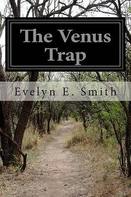 Die Venusfalle von Evelyn E. Smith - neue Kopie - 9781502470447
