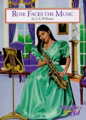 Rose Faces the Music by Williams, Laura E. Alexander