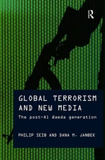 Global Terrorism and New Media (Media, War and Security)