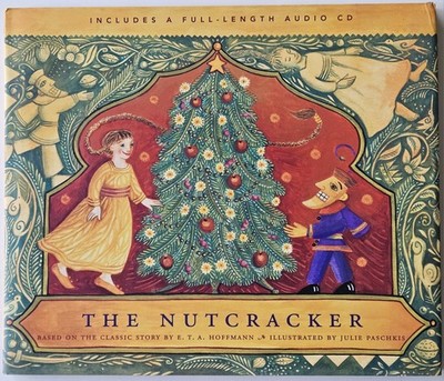 1st ED The Nutcracker: Based on the Classic Story by Hoffmann by Paschkis, Julie