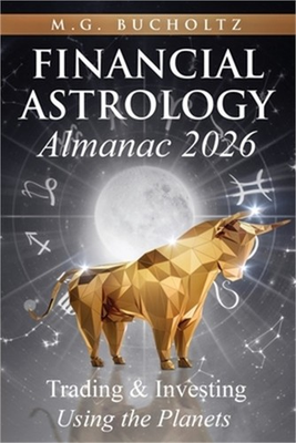 #ad Financial Astrology Almanac 2026: Trading and Investing Using the Planets Paper $18.59