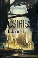 Osiris by Swift, E. J.