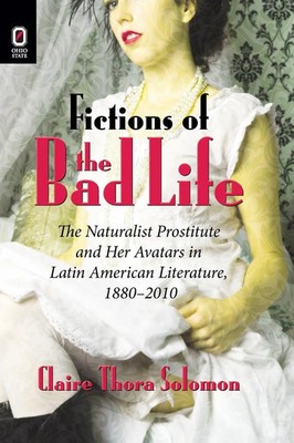 Fictions of the Bad Life | Claire Thora Solomon | Taschenbuch | Englisch | 2016